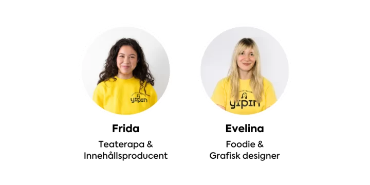 Bilden visar Frida och Evelina som jobbar på Yipin