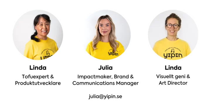 Bilden visar Linda, Julia och Linda från Yipin